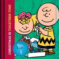 Christmas Is Together-Time (Peanuts)