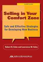 Selling in Your Comfort Zone : Safe and Effective Strategies for Developing New Business （PAP/CDR）