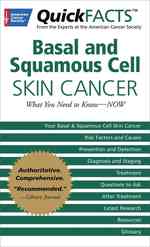 QuickFACTS Basal and Squamous Cell Skin Cancer : What You Need to Know--NOW (Quickfacts) （1ST）