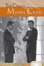 The Cuban Missile Crisis (Essential Events)