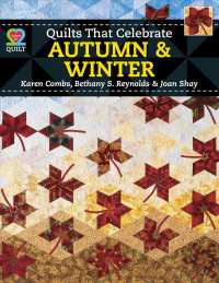 Quilts That Celebrate Autumn & Winter (Love to Quilt)