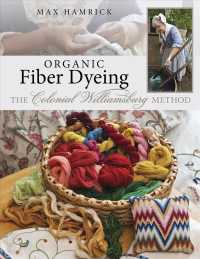 Organic Fiber Dyeing : The Colonial Williamsburg Method