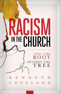 Racism in the Church : Kill the Root Destroy the Tree