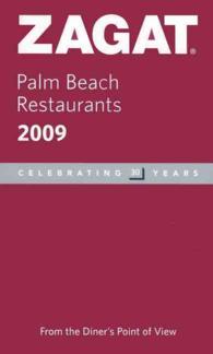 Zagat Palm Beach Restaurants : 2009 (Zagatsurvey Palm Beach Restaurants) （POC）
