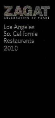 Zagat 2010 Los Angeles, So. California Restaurants （LEA FOL PA）
