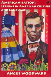 Americanisation: : Lessons in American Culture and Language