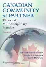 Canadian Community as Partner : Theory & Multidisciplinary Practice （3 PAP/PSC）