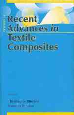 Recent Advances in Textile Composites : Proceedings of the 10th International Conference on Textile Composites （10TH）