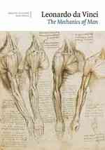 Leonardo da Vinci : The Mechanics of Man （Reprint）