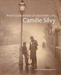 Photographer of Modern Life : Camille Silvy