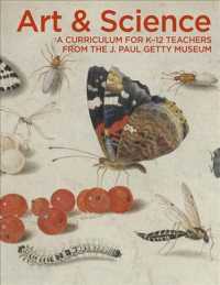 Art & Science : A Curriculum for K-12 Teachers from the J. Paul Getty Museum （1ST）