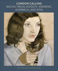 London Calling : Bacon, Freud, Kossoff, Andrews, Auerbach, and Kitaj