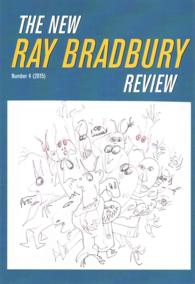 The New Ray Bradbury Review : Number 4, 2015 (The New Ray Bradbury Review)
