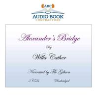 Alexander's Bridge (Classic Books on Cd Collection)