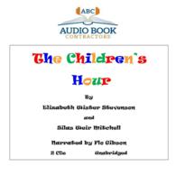 The Children's Hour (Classic Books on Cd Collection)