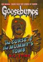 The Curse of the Mummy's Tomb (Goosebumps) （Reprint）