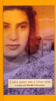 I Will Plant You a Lilac Tree : A Memoir of a Schindler's List Survivor （Reprint）