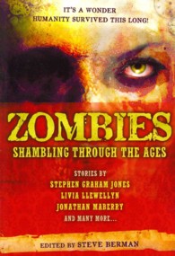Zombies: Shambling through the Ages