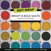Bright & Bold Quilts Gift Wrap : 4 Patterns, 12 Sheets- 20' 30 for a Total of 50 Sq. Ft. + 12 Gift Tags （GFTWP）