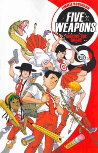 Five Weapons Volume 1: Make the Grade