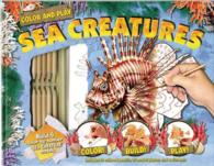 Sea Creatures (Color and Play) （ACT NOV SP）