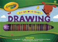 Drawing : Get Ready to Draw! (Crayola Color Workshop) （NOV SPI CS）