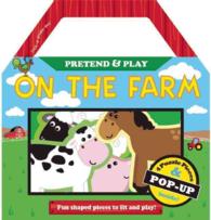On the Farm (Pretend & Play) （POP BRDBK/）
