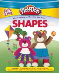 Let's Create Shapes (Play-doh Let's Create) （BOX NOV BR）