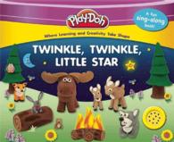 Twinkle, Twinkle, Little Star (Play-doh Sound) （INA BRDBK）