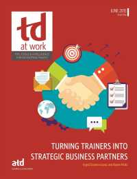 Turning Trainers into Strategic Business Partners (Td at Work (formerly Infoline))