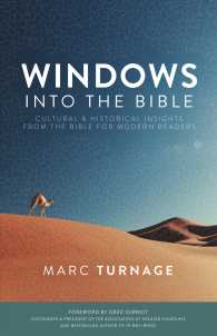 Windows into the Bible : Cultural and Historical Insights from the Bib
