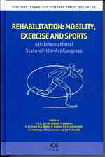 Rehabilitation : Mobility, Exercise and Sports - 4th International State-of-the-Art Congress (Assistive Technology Research Series) （1ST）
