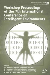 Workshop Proceedings of the 7th International Conference on Intelligent Environments (Ambient Intelligence and Smart Environments)