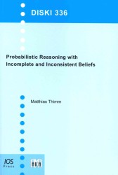Probabilistic Reasoning with Incomplete and Inconsistent Beliefs (Dissertations in Artificial Intelligence/dissertationen zur Kunstlichen Intelligenz)