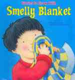 Smelly Blanket (Stories to Grow with)