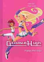 Happy Holidays (Groove High)