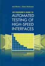 An Engineerís Guide to Automated Testing of High-Speed Interfaces