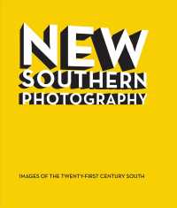 New Southern Photography : Images of the Twenty-First Century South