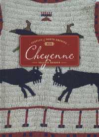 Cheyenne (Peoples of North America) （Library Binding）
