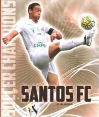 Santos FC (Soccer Champions) （Library Binding）