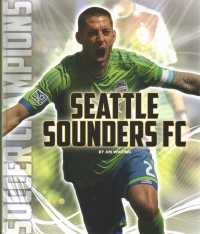 Seattle Sounders FC (Soccer Champions) （Library Binding）