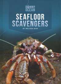 Seafloor Scavengers (Down in the Ocean) （Library Binding）