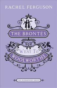 The Brontes Went to Woolworths : A Novel