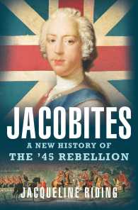 Jacobites : A New History of the '45 Rebellion