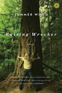 Raising Wrecker : A Novel