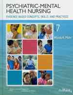 Psychiatric-Mental Health Nursing, Evidence-Based Concepts, Skills, and Practices （7 PCK HAR/）