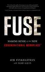 Fuse : Making Sense of the New Cogenerational Workplace （Reissue）