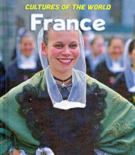 France (Cultures of the World (Third Edition)(R)) （3RD Library Binding）
