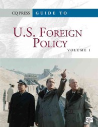 米国対外政策ガイド：外交史（全２巻）<br>Guide to U.S. Foreign Policy : A Diplomatic History