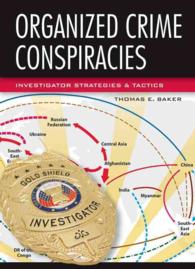 Organized Crime Conspiracies : Investigator Strategies & Tactics
